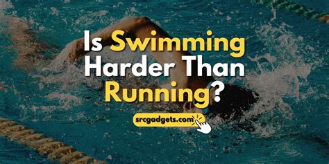 Is Swimming Harder Than Running: A Dive into the Depths of Physical Exertion and Beyond